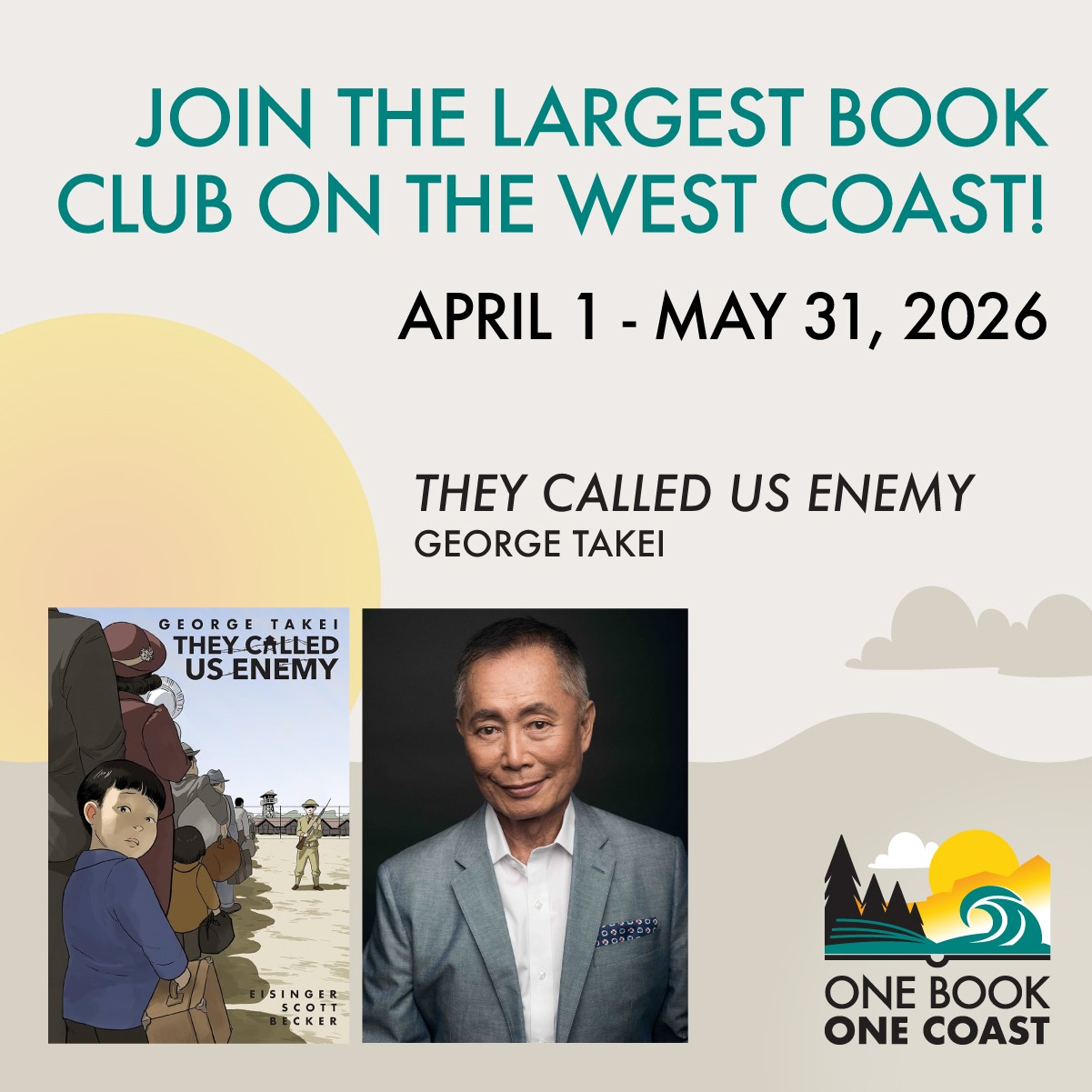 Join the largest book club on the west coast. Read George Takei's graphic novel They Called Us En