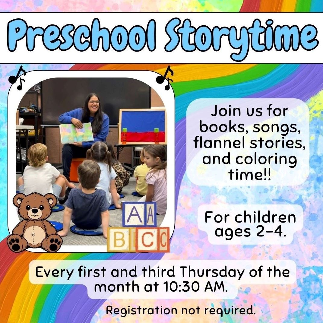 Preschool storytime for children ages 2-4 every first and third Thursday of the month at 10:30am.